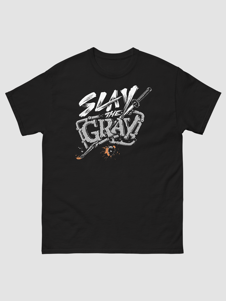 Slay the Gray Tee — view 1
